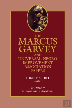 Bertrand.pt - Marcus Garvey And Universal Negro Improvement Association Papers, Vol. Ii