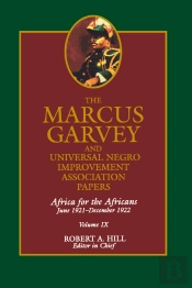Marcus Garvey And Universal Negro Improvement Association Papers, Vol. Ix