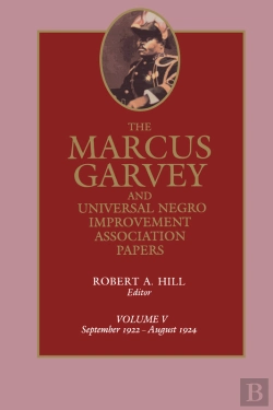 Bertrand.pt - Marcus Garvey And Universal Negro Improvement Association Papers, Vol. V