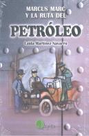 Marcus Marc Y La Ruta Del Petróleo