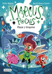 Marcus Pocus 8. Pizzas Y Dragones
