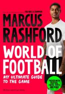 Marcus Rashford: World Of Football
