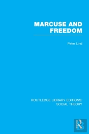 Marcuse And Freedom (Rle Social Theory)