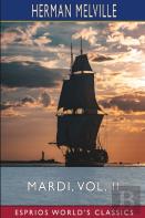 Mardi, Vol. Ii (Esprios Classics)