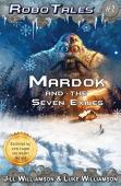 Mardok And The Seven Exiles (Robotales, Book Two)