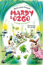 Mardy & Ozgo ; Le Monde D'En Dessous