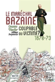 Marechal Bazaine : Coupable Ou Victime ?