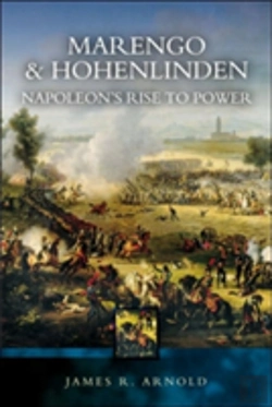 Bertrand.pt - Marengo And Hohenlinden: Napoleon'S Rise To Power