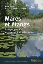 Mares Et Étangs ; Écologie, Gestion, Aménagement Et Valorisation
