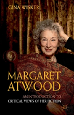 Bertrand.pt - Margaret Atwood: An Introduction To Critical Views Of Her Fiction