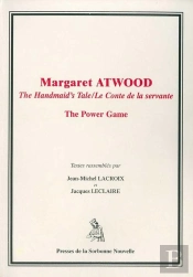 Margaret Atwood : The Handmaid'S Tale / Le Conte De La Servante