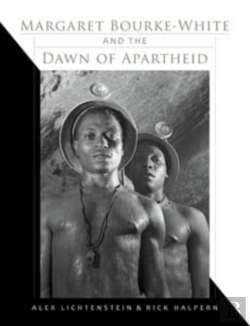 Bertrand.pt - Margaret Bourke-White And The Dawn Of Apartheid