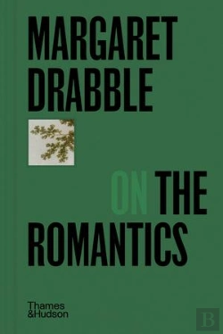 Bertrand.pt - Margaret Drabble On The Romantics