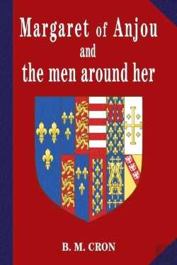Bertrand.pt - Margaret Of Anjou And The Men Around Her
