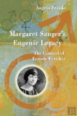 Bertrand.pt - Margaret Sanger'S Eugenic Legacy