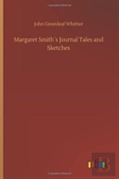 Margaret Smithã¯Â¿Â½S Journal Tales And Sketches