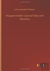 Margaret Smithã¯Â¿Â½S Journal Tales And Sketches