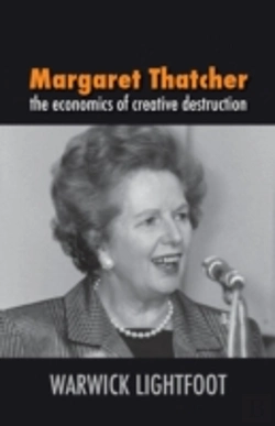 Bertrand.pt - Margaret Thatcher: The Economics Of Crea