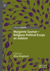 Margarete Susman - Religious-Political Essays On Judaism