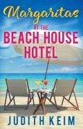 Margaritas At The Beach House Hotel