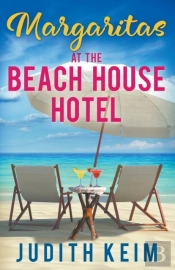 Margaritas At The Beach House Hotel