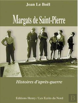 Bertrand.pt - Margats De Saint-Pierre ; Histoires D'Après-Guerre