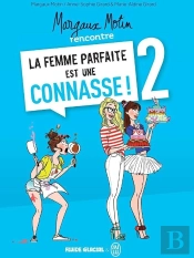 Margaux Motin Rencontre La Femme Parfaite Est Une Connasse ! Tome 2