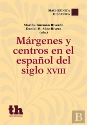 Márgenes Y Centros En El Español Del Siglo Xviii