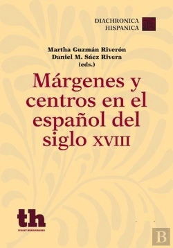 Bertrand.pt - Márgenes Y Centros En El Español Del Siglo Xviii