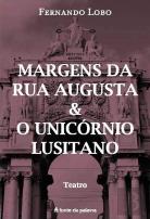 Margens da Rua Augusta e o Unicórnio Lusitano