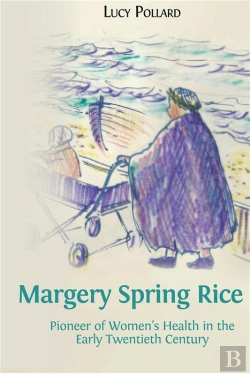 Bertrand.pt - Margery Spring Rice: Pioneer Of Womens Health In The Early Twentieth Century