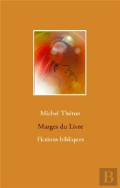 Marges Du Livre ; Fictions Bibliques