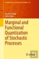 Marginal And Functional Quantization Of Stochastic Processes