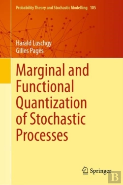 Bertrand.pt - Marginal And Functional Quantization Of Stochastic Processes