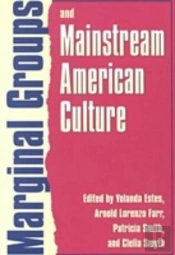 Marginal Groups And Mainstream American Culture