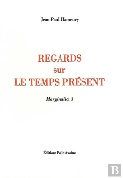 Bertrand.pt - Marginalia Tome 3 ; Regards Sur Le Temps Présent