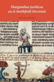Marginalias Jurídicas En El 'Smithfield Decretals'