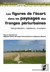 Marginalisations, Résistances Et Innovations Dans Les Franges Périurbaines