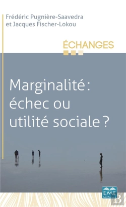 Bertrand.pt - Marginalité, Échec Ou Utilité Sociale