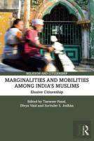 Marginalities And Mobilities Among Indiaâ€™S Muslims