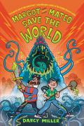 Margot And Mateo Save The World
