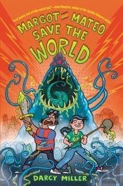 Margot And Mateo Save The World