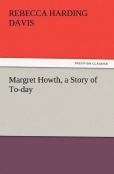 Margret Howth, A Story Of To-Day