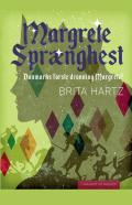 Margrete Spraenghest - Danmarks Forste Dronning Margrete?