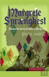 Margrete Spraenghest - Danmarks Forste Dronning Margrete?