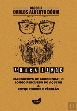 Bertrand.pt - Marguerita De Abobrinha!, O Longo Percurso Do Açúcar & Entre Porcos E Pérolas