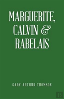 Bertrand.pt - Marguerite, Calvin & Rabelais