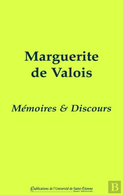 Bertrand.pt - Marguerite De Valois, Mémoires Et Discours