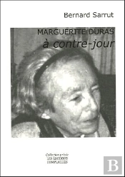 Marguerite Duras À Contre-Jour