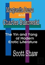 Marguerite Duras And Charles Bukowski
